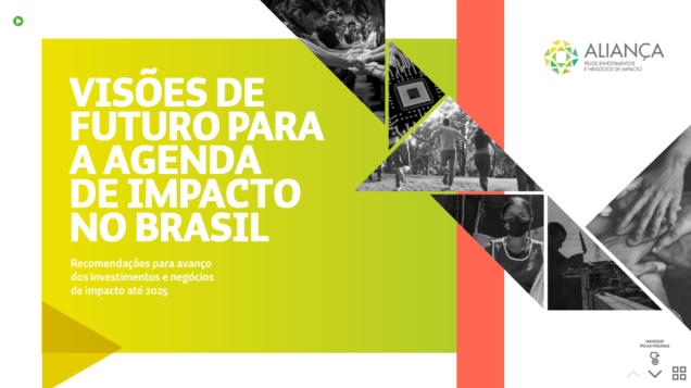 Visões de Futuro para a Agenda de Impacto no Brasil – Recomendações para o avanço dos investimentos e negócios de impacto até 2025