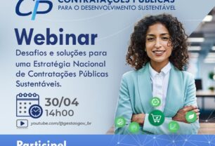 Governo Federal realiza webinar sobre a Estratégia Nacional de Contratações Públicas para o Desenvolvimento Sustentável