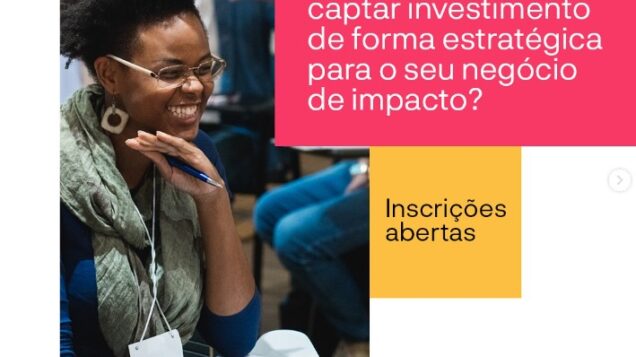 Negócios de impacto podem receber até meio milhão de dólares em investimento: inscrições abertas para a trilha Potencia UP