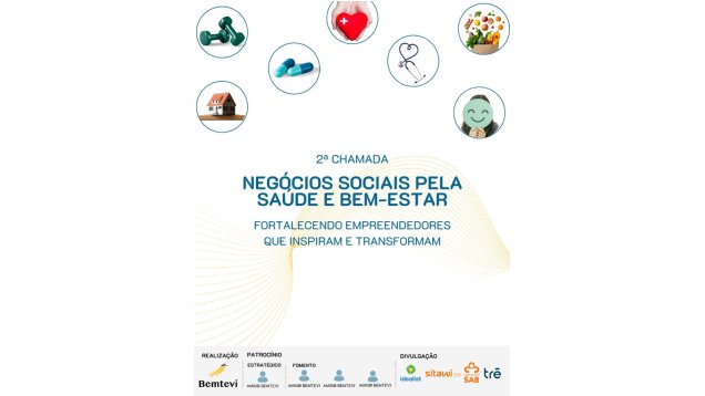Negócios que Cuidam: Bemtevi lança 2ª Chamada para iniciativas sociais na área da saúde