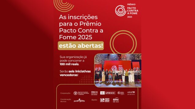 Iniciativas que promovem segurança alimentar e combatem o desperdício de alimentos podem concorrer a prêmios de R$ 100 mil — inscrições até hoje, 11 de julho
