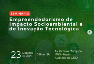 Seminário Empreendedorismo de Impacto Socioambiental e de Inovação Tecnológica