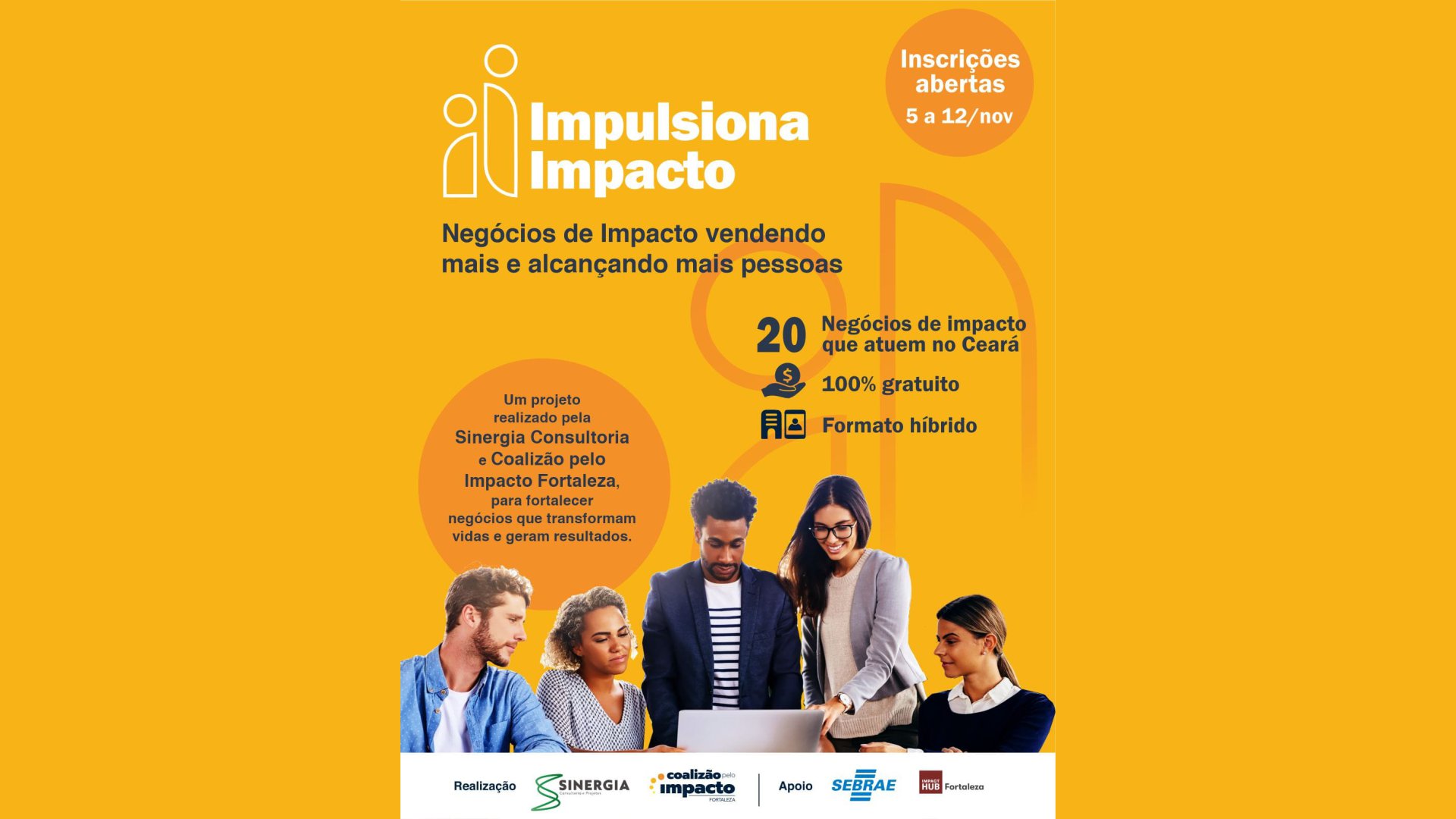 Impulsiona Impacto abre inscrições para negócios cearenses que querem vender mais