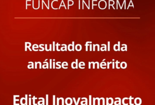 Funcap divulga resultado final da análise de mérito do Edital InovaImpacto; confira os selecionados