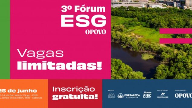 III Fórum ESG O POVO: sustentabilidade, inovação e impacto se encontram em Fortaleza