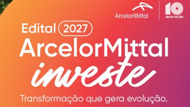 ArcelorMittal abre inscrições para edital que vai investir até R$ 100 mil em projetos sociais no Ceará