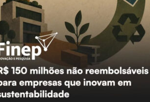 Finep abre R$ 150 milhões em subvenção econômica para inovação em economia circular e cidades sustentáveis